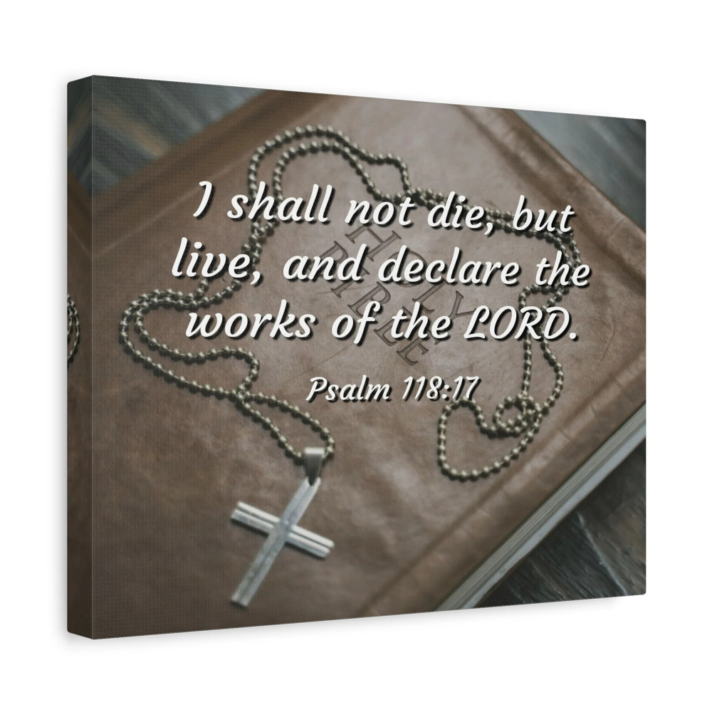 Scripture Canvas Declare The Works Psalm 118:17 Christian Wall Art Bible Verse